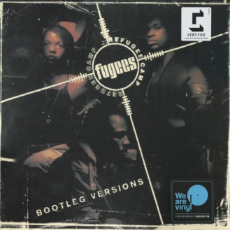 Fugees (Refugee Camp) – Bootleg Versions (Vinyl, LP, Compilation, Reissue)