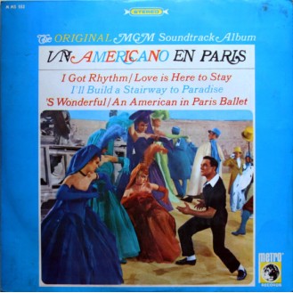 Georges Guetary, Gene Kelly, Orquesta M-G-M Estudio, Coros De Kids Director: Johnny Green – An American In Paris (The Original MGM Soundtrack Album) (Vinyl, LP, Album)