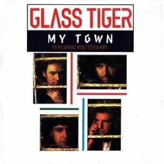 Glass Tiger Featuring Rod Stewart ‎– My Town(Vinyl, 7