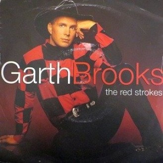 Garth Brooks ‎– The Red Strokes (Vinyl, 7