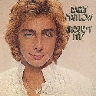 Barry Manilow ‎– Greatest Hits (2 × Vinyl, LP, Compilation)