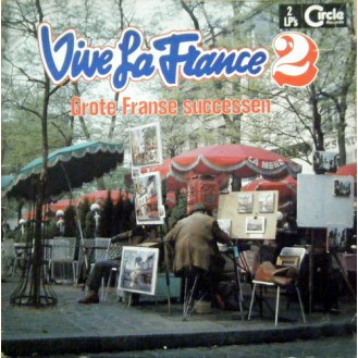 Various – Vive La France 2 - Grote Franse Successen (2 x Vinyl, LP, Compilation, Gatefold)