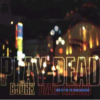 Björk & David Arnold – Play Dead (Vinyl, 7