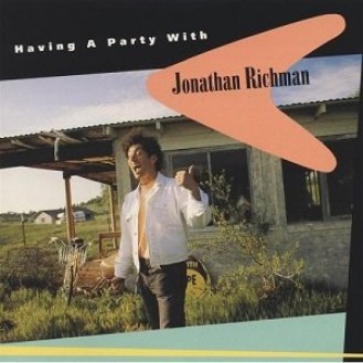 Jonathan Richman ‎– Having A Party With Jonathan Richman (Vinyl, LP, Album)