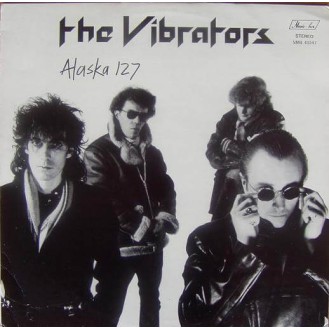 The Vibrators ‎– Alaska 127 (Vinyl, LP, Album)