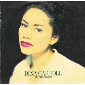 Dina Carroll ‎– Don't Be A Stranger (Vinyl, 7