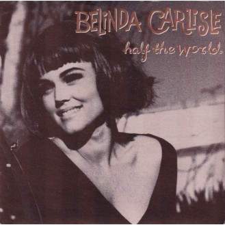 Belinda Carlisle – Half The World (Vinyl, 7