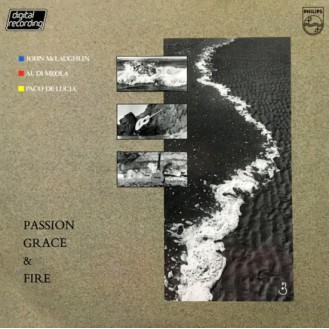 John McLaughlin, Al Di Meola, Paco De Lucia – Passion, Grace & Fire (Vinyl, LP, Album)