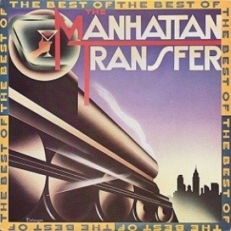 The Manhattan Transfer ‎– The Best Of The Manhattan Transfer (Vinyl, LP, Compilation)