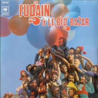 Michel Fugain et Le Big Bazar – Fugain & Le Big Bazar (Vinyl, LP, Album, Stereo, Gatefold)