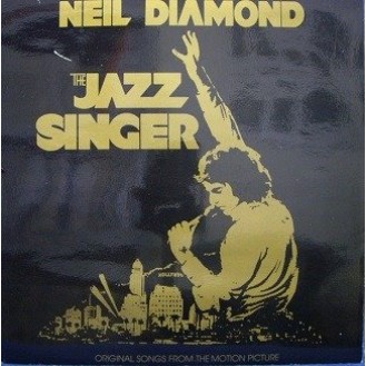 Neil Diamond ‎– The Jazz Singer (Original Songs From The Motion Picture) (Vinyl, LP, Album)