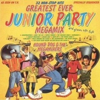 Hound Dog & The Megamixers ‎– Greatest Ever Junior Party Megamix (Vinyl, LP, Album)