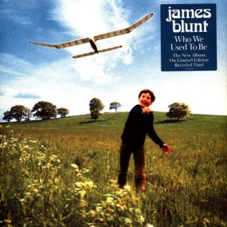 James Blunt – Who We Used To Be (Vinyl, LP, Album)