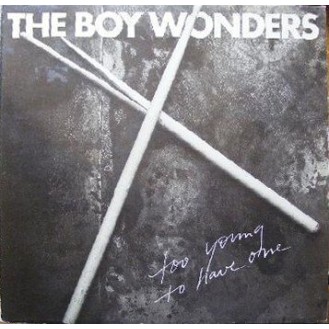 The Boy Wonders ‎– Too Young To Have One (Vinyl, 12