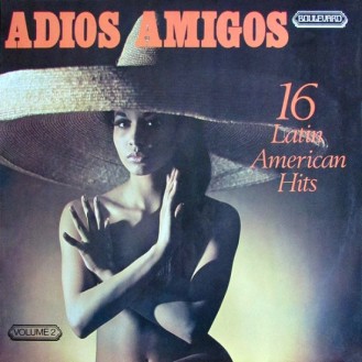 The Columbians & The Acapulco Brass – Adios Amigos Volume 2 (16 Latin American (Vinyl, LP, Album, Compilation)