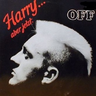 Off ‎– Harry... Aber Jetzt (Vinyl, 12