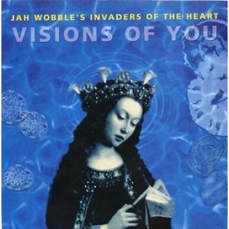 Jah Wobble's Invaders Of The Heart ‎– Visions Of You (Vinyl, 7