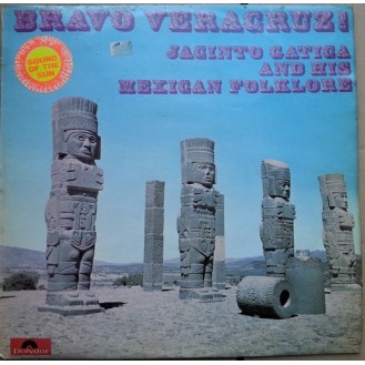 Jacinto Gatica And His Mexican Folklore – Bravo Veracruz! (Vinyl, LP)