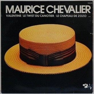 Maurice Chevalier ‎– Valentine / Le Twist Du Canotier / Le Chapeau De Zozo... (Vinyl, LP, Compilation)