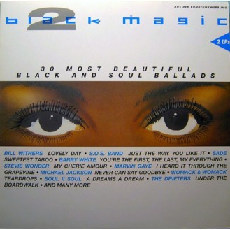 Various – Black Magic 2 - 30 Most Beautiful Black And Soul Ballads (2 x Vinyl, LP, Compilation)