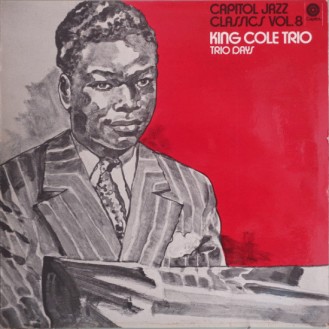 King Cole Trio – Trio Days (Vinyl, LP, Compilation, Mono)