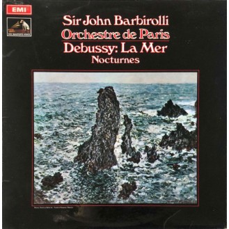 Debussy, Sir John Barbirolli, Orchestre De Paris – La Mer / Nocturnes (Vinyl, LP, Stereo)