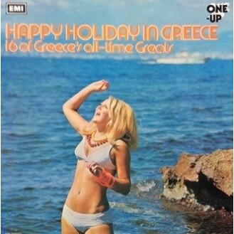 Various ‎– Happy Holiday In Greece - 16 Of Greece's All-time Greats (Vinyl, LP, Compilation)