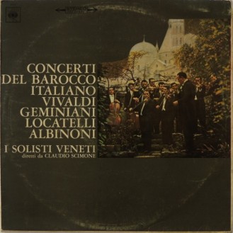 I Solisti Veneti – Baroque Italian Concertos By Vivaldi Geminiani Locatelli Albinoni (Vinyl, LP, Mono)