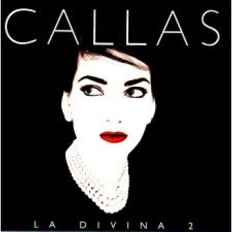 Maria Callas ‎– La Divina 2 (CD, Compilation, Remastered, Stereo, Mono)