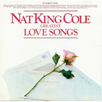 Nat King Cole ‎– Greatest Love Songs (CD, Compilation, Reissue, Remastered)